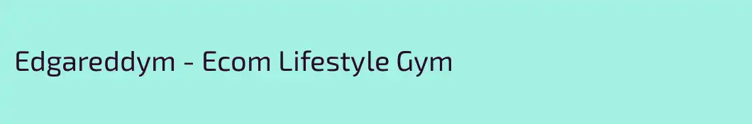 Edgareddym - Ecom Lifestyle Gym